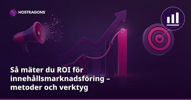 Mätmetoder för ROI inom Innehållsmarknadsföring