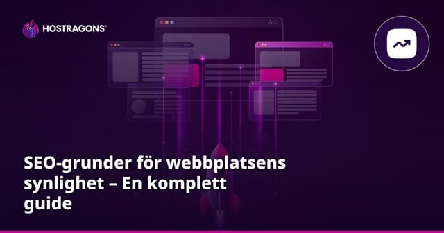 SEO-grunder för webbplatsens synlighet – En komplett guide