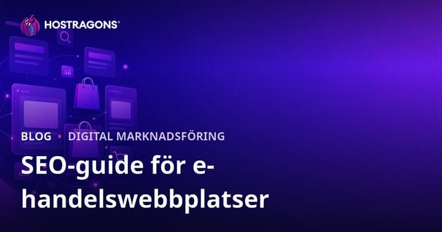 SEO-guide för e-handelswebbplatser: Optimering av kategori- och produktsidor