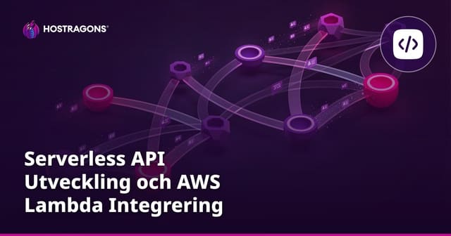 Serverless API Utveckling och AWS Lambda Integrering