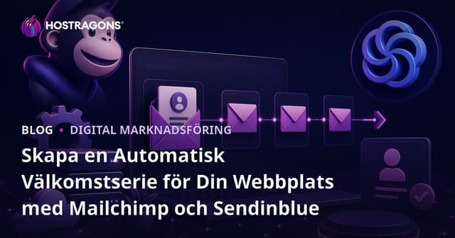 Skapa en Automatisk Välkomstserie för Din Webbplats med Mailchimp och Sendinblue