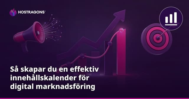 Så skapar du en effektiv innehållskalender för digital marknadsföring
