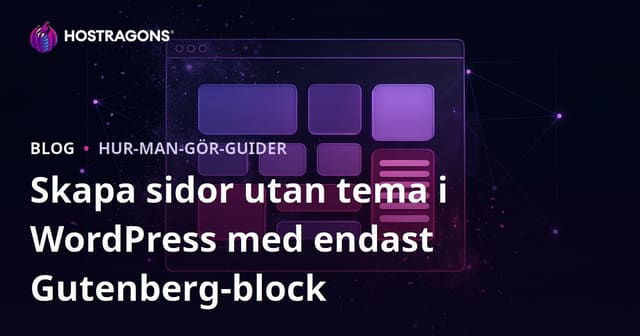 Skapa sidor utan tema i WordPress med endast Gutenberg-block
