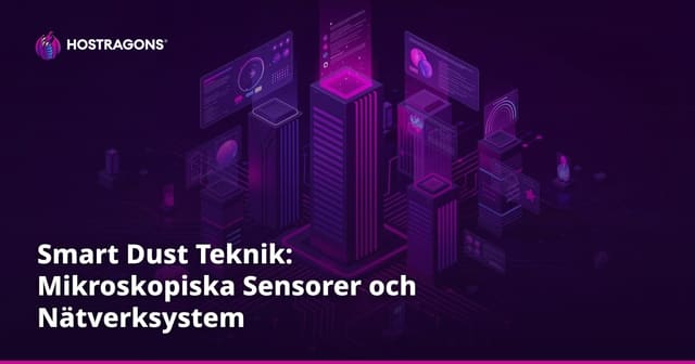 Smart Dust Teknik: Mikroskopiska Sensorer och Nätverksystem