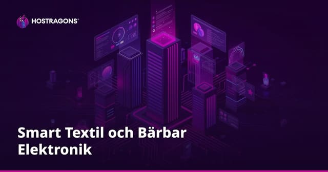 Smart Textil och Bärbar Elektronik