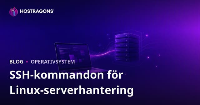 SSH-kommandon för Linux-serverhantering: Grundläggande koder för webbansvariga