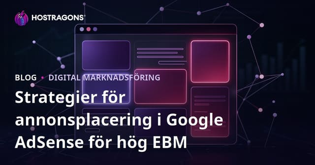 Strategier för annonsplacering i Google AdSense för hög EBM
