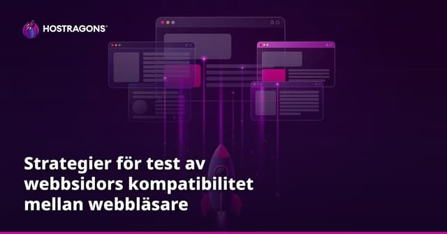 Strategier för test av webbsidors kompatibilitet mellan webbläsare