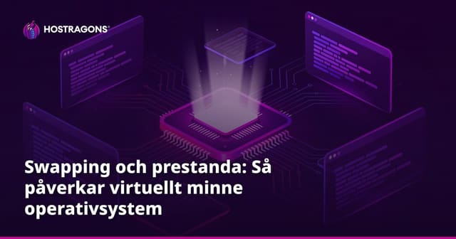 Swapping och prestanda: Så påverkar virtuellt minne operativsystem