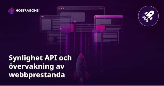 Synlighet API och övervakning av webbprestanda