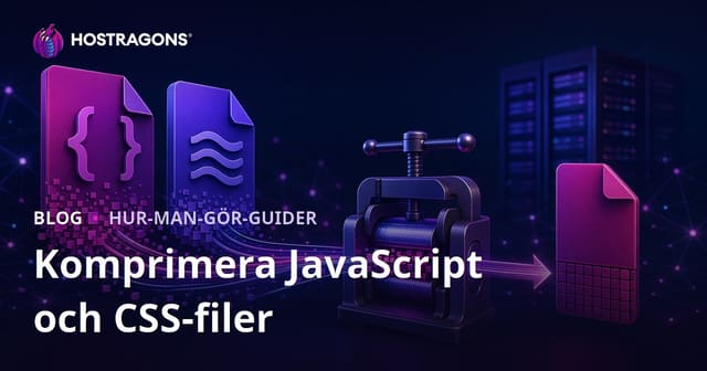 Tekniker för att Komprimera JavaScript och CSS-filer (Minifiera)
