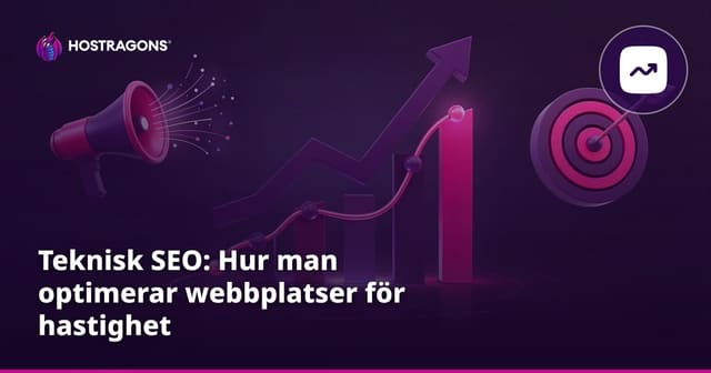 Teknisk SEO: Hur man optimerar webbplatser för hastighet