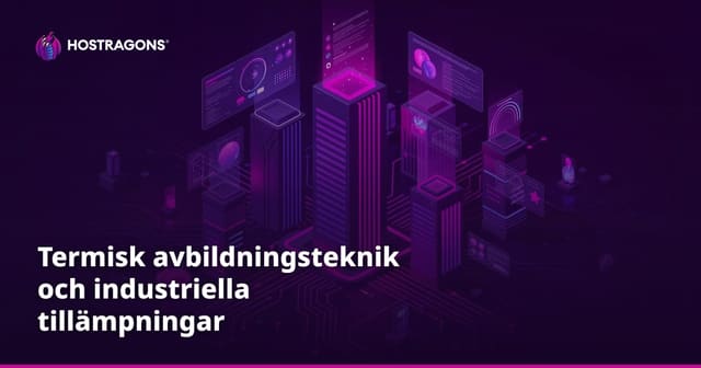 Termisk avbildningsteknik och industriella tillämpningar