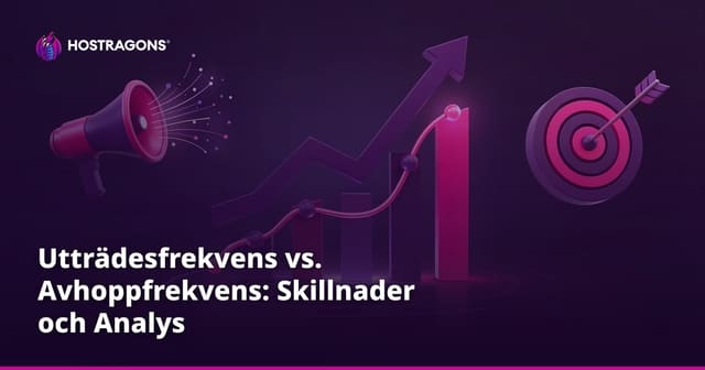 Utträdesfrekvens vs. Avhoppfrekvens: Skillnader och Analys