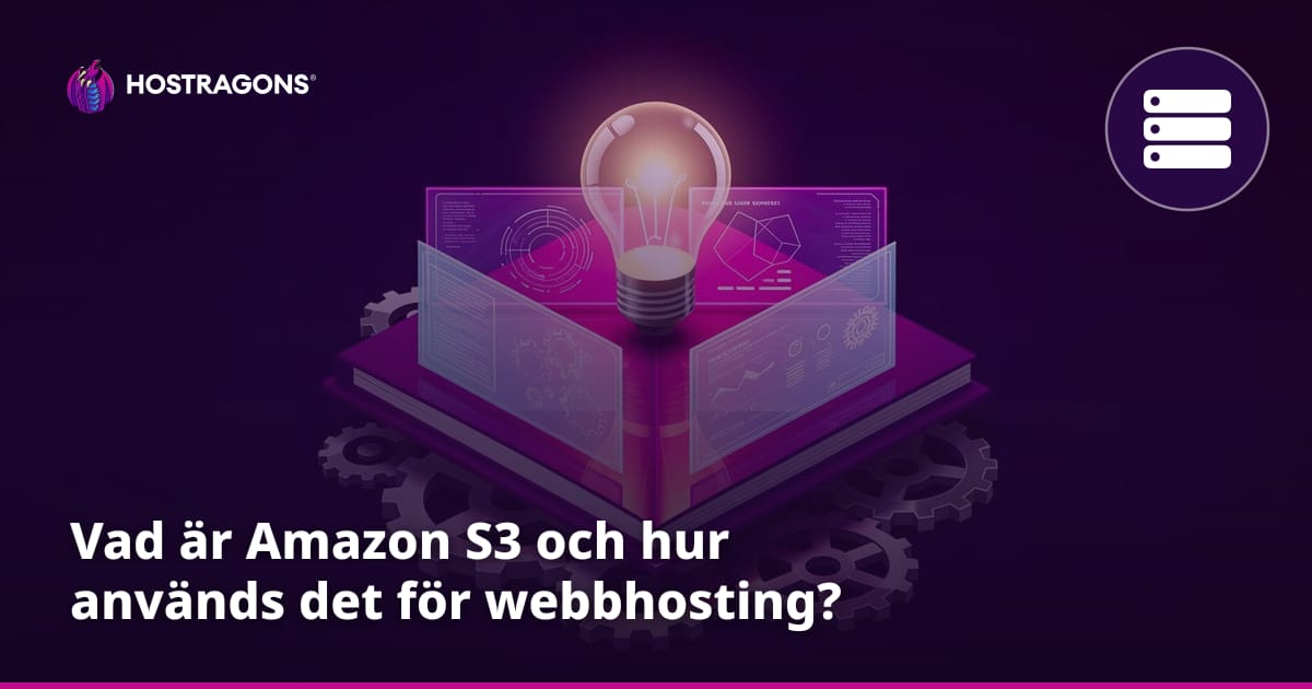 Vad är Amazon S3 och hur används det för webbhosting?