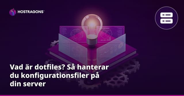 Vad är dotfiles? Så hanterar du konfigurationsfiler på din server
