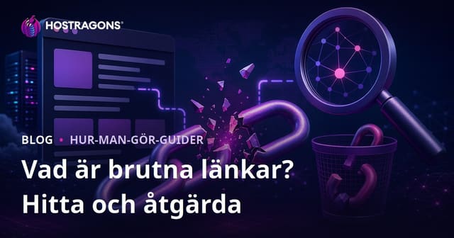 Vad är en bruten länk (Broken Link)? Så hittar och rensar du brutna länkar