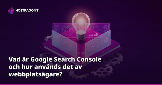 Vad är Google Search Console och hur används det av webbplatsägare?