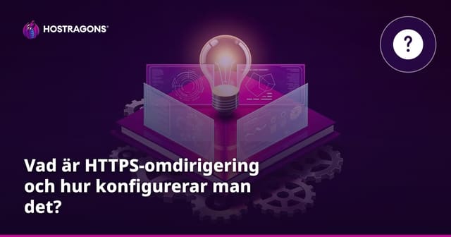Vad är HTTPS-omdirigering och hur konfigurerar man det?
