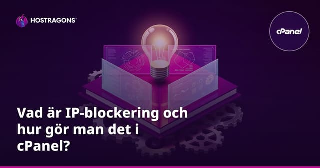 Vad är IP-blockering och hur gör man det i cPanel?