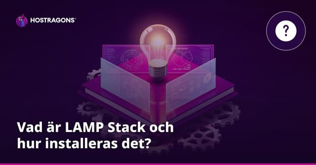 Vad är LAMP Stack och hur installeras det?