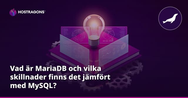 Vad är MariaDB och vilka skillnader finns det jämfört med MySQL?