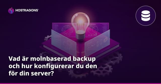 Vad är molnbaserad backup och hur konfigurerar du den för din server?