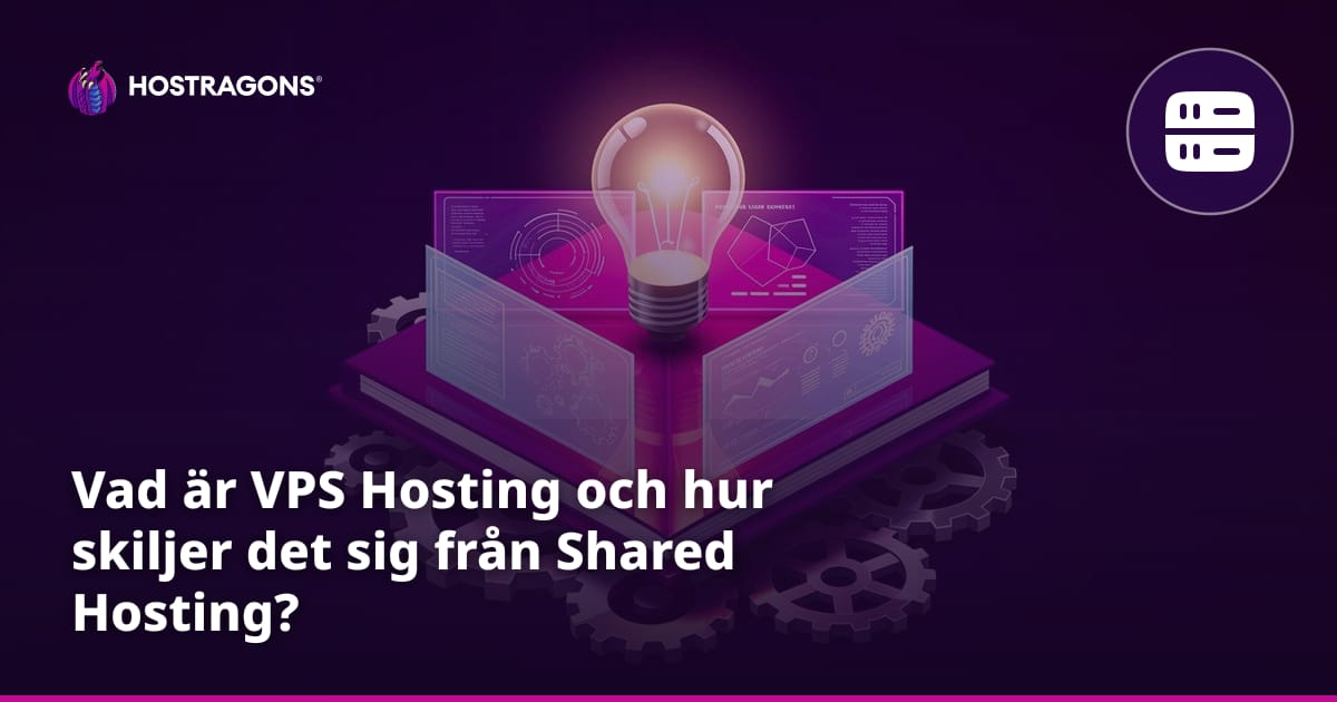 Vad är VPS Hosting och hur skiljer det sig från Delad hosting?