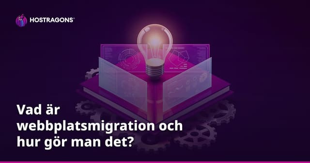Vad är webbplatsmigration och hur gör man det?