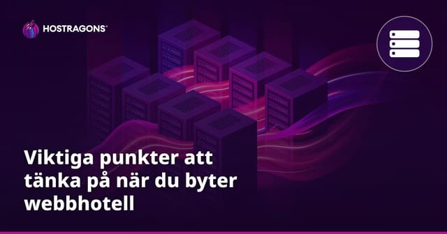 Viktiga punkter att tänka på när du byter webbhotell