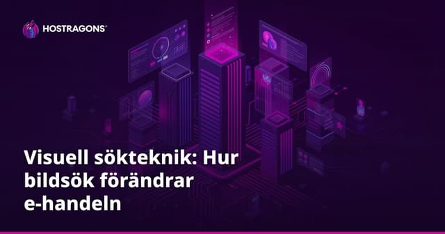Visuell sökteknik: Hur bildsök förändrar e-handeln