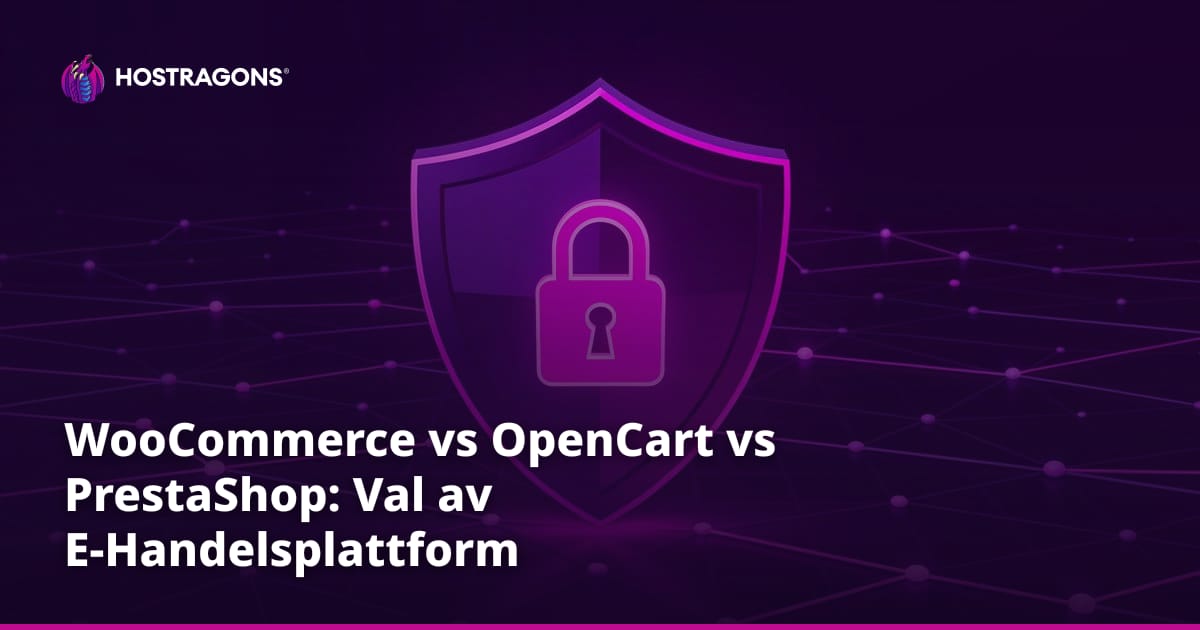 WooCommerce vs OpenCart vs PrestaShop: Val av E-Handelsplattform