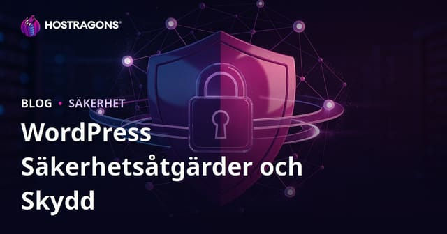 WordPress Säkerhetsåtgärder: Skydda din sida mot hackning