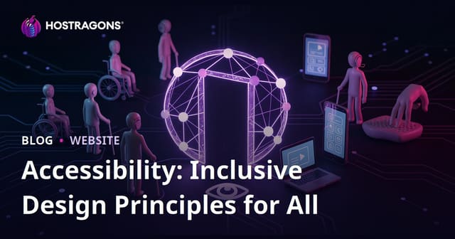 Accessibility: Inclusive Design Principles for All