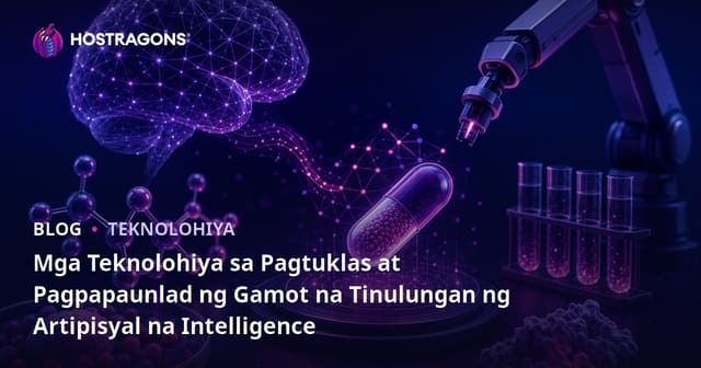 Teknolohiya ng Paghahanap at Pagbuo ng Gamot na Tinutulungan ng Artipisyal na Katalinuhan