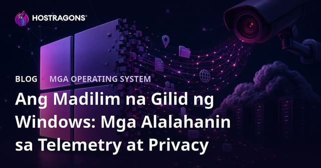 Ang Madilim na Bahagi ng Windows: Telemetry at Mga Alalahanin sa Privacy