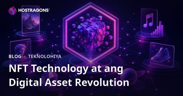 Teknolohiya ng NFT at Ang Rebolusyon ng Digital Assets