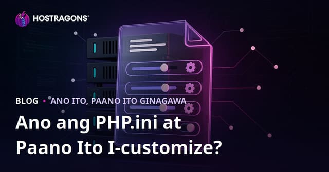 Ano ang PHP.ini at Paano Ito I-customize?