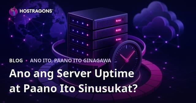 Ano ang Server Uptime at Paano Ito Sinusukat?