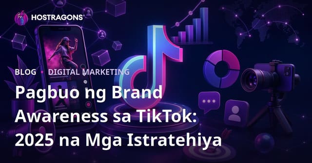Pagbuo ng Brand Awareness sa TikTok: 2025 na Mga Istratehiya