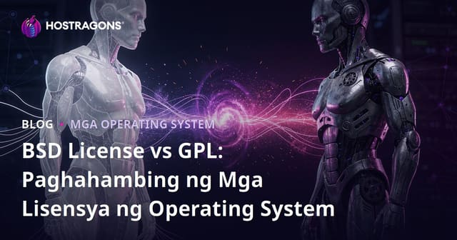BSD License vs GPL: Paghahambing ng Mga Lisensya ng Operating System