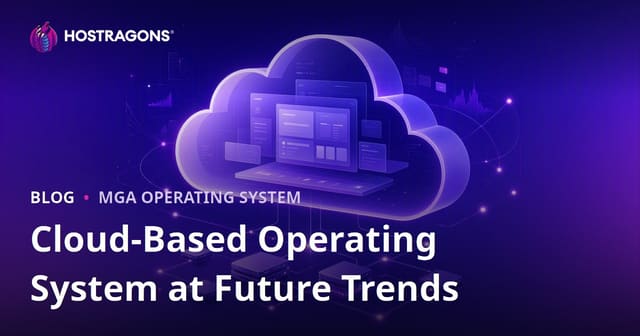 Cloud-Based Operating System at Future Trends