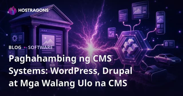 Paghahambing ng CMS Systems: WordPress, Drupal at Mga Walang Ulo na CMS