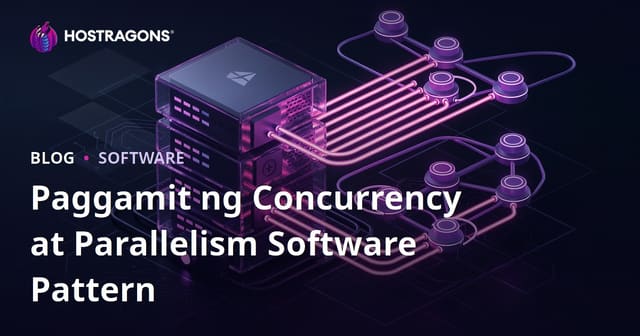 Paggamit ng Concurrency at Parallelism Software Pattern