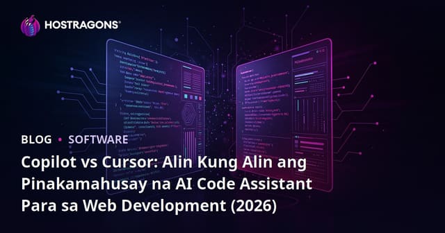 Copilot vs Cursor: Alin Kung Alin ang Pinakamahusay na AI Code Assistant Para sa Web Development (2026)