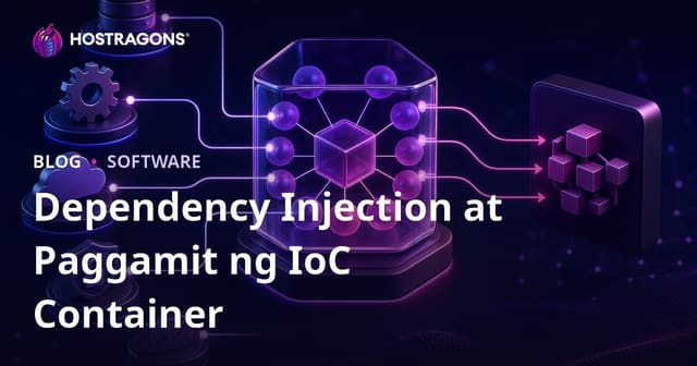Dependency Injection at Paggamit ng IoC Container