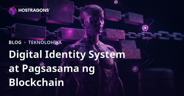 Digital Identity System at Pagsasama ng Blockchain