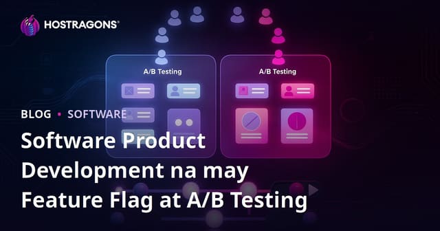 Software Product Development na may Feature Flag at A/B Testing