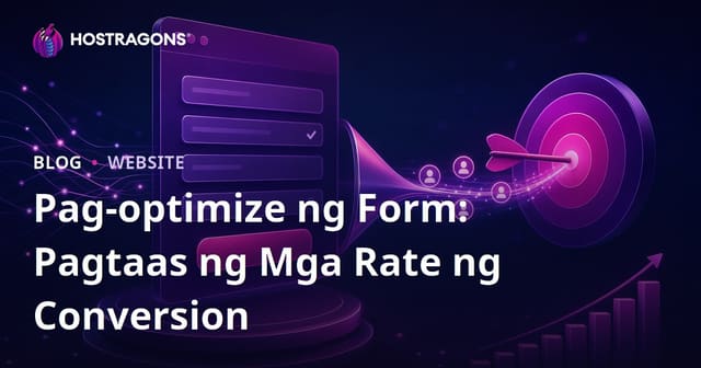 Pag-optimize ng Form: Pagtaas ng Mga Rate ng Conversion