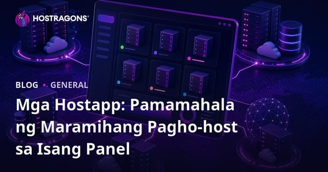 Mga Hostapp: Pamamahala ng Maramihang Pagho-host sa Isang Panel